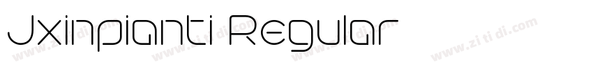 Jxinpianti Regular字体转换
